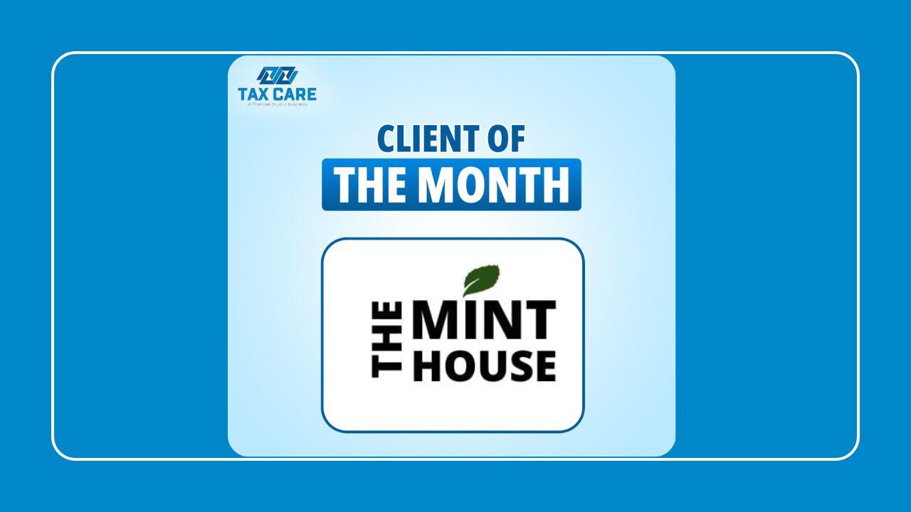client of the month - the mint house